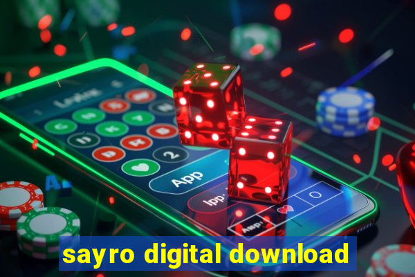 sayro digital download